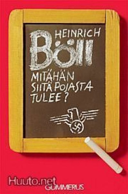 Heinrich Böll: Mitähän siitä pojasta tulee?  2p. -05