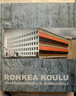 Rohkea koulu: SYK Nervanderinkadulta Isonnevantielle (sid.)