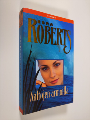 Nora Roberts : Aaltojen armoilla
