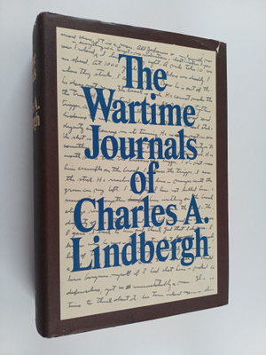 Charles A. Lindbergh : The wartime journals of Charles A....