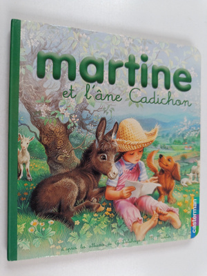 Gilbert Delahaye ym. : Martine et l'ane Cadichon