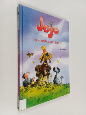 Bengt Birck : Jojo : pieni koira, suuri sankari