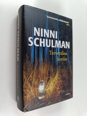Ninni Schulman : Tervetuloa kotiin
