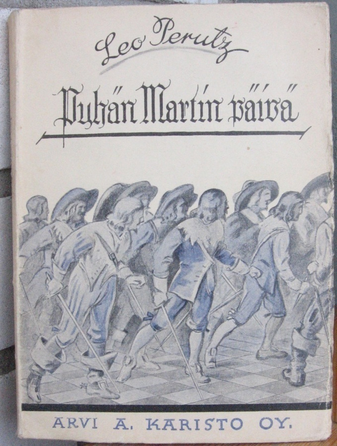Leo Perutz:  Pyhän Martin päivä, Karisto 1935. 200 s.