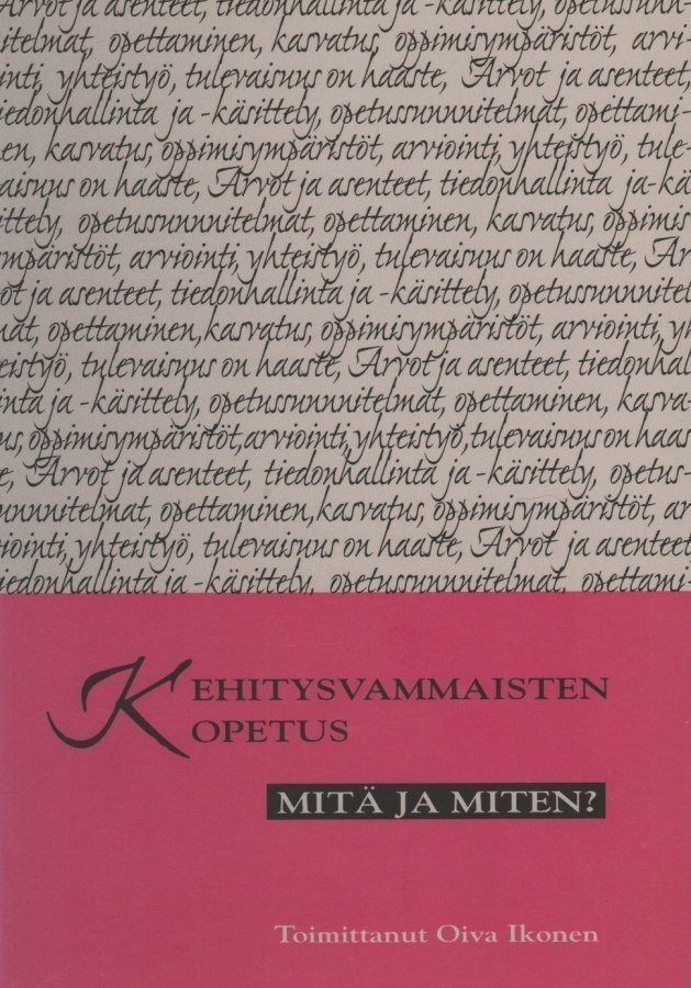 Oiva Ikonen (toim.): Kehitysvammaisten opetus