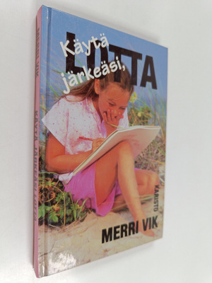 Merri Vik : Käytä järkeäsi, Lotta