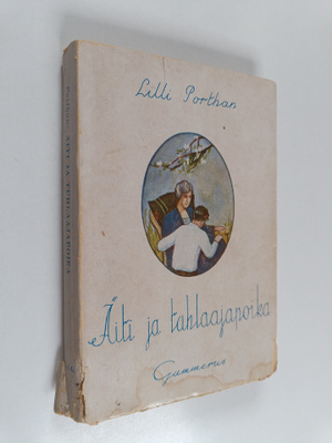 Lilli Porthan : Äiti ja tuhlaajapoika : romaani