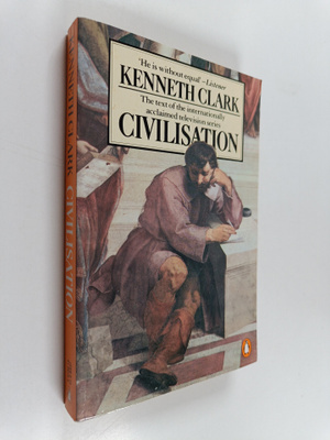 Kenneth Clark : Civilisation - A Personal View