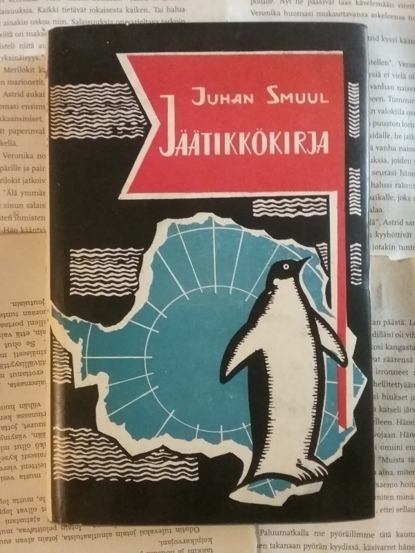 Juhan Smuul - Jäätikkökirja (sid.)