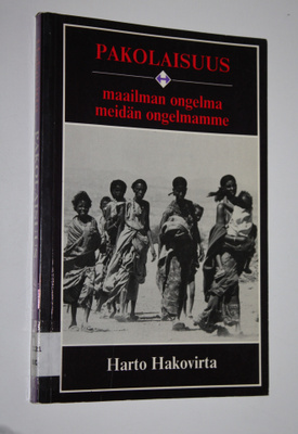 Harto Hakovirta : Pakolaisuus : maailman ongelma, meidän ...