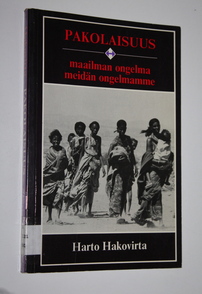 Harto Hakovirta : Pakolaisuus : maailman ongelma, meidän ...