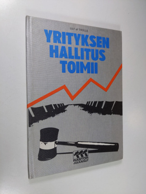 Ulf af Trolle : Yrityksen hallitus toimii