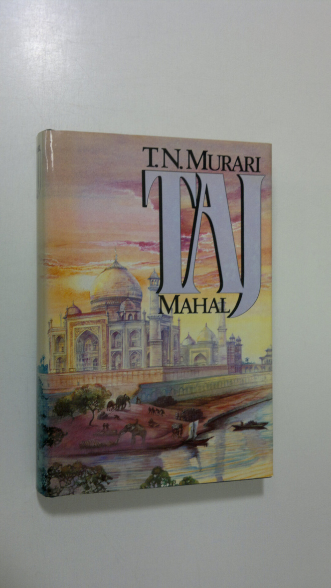 T. N. Murari : Taj Mahal