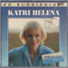 Katri Helena - 20 Suosikkia - Puhelinlangat laulaa - CD - pikkukuva 1