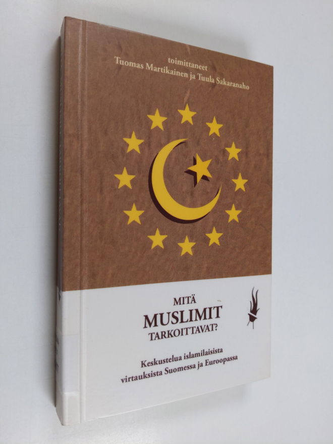Tuomas ym. (toim.) Martikainen : Mitä muslimit tarkoittav...