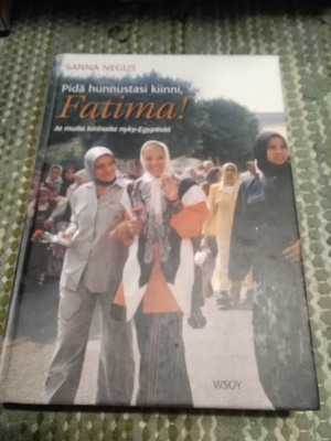 Sanna Negus: Pidä hunnustasi kiinni, Fatima!