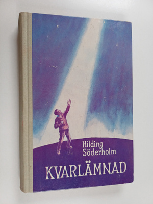 Hilding Söderholm : Kvarlämnad