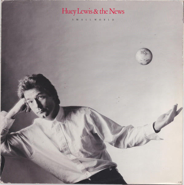 Huey Lewis & The News – Small World