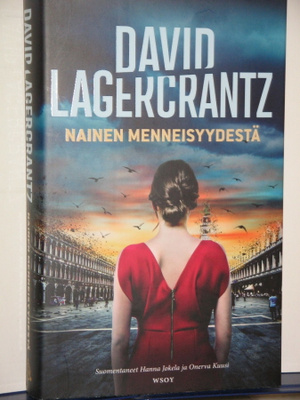 David Lagercrantz : NAINEN MENNEISYYDESTÄ