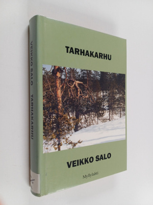 Veikko Salo : Tarhakarhu : eränovelleja