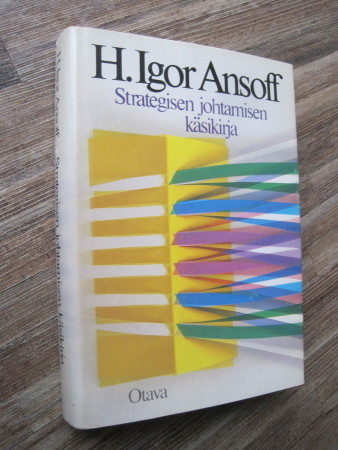 Strategisen johtamisen käsikirja / H. Igor Ansoff