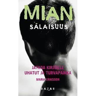 Maria Eriksson: Mian Salaisuus