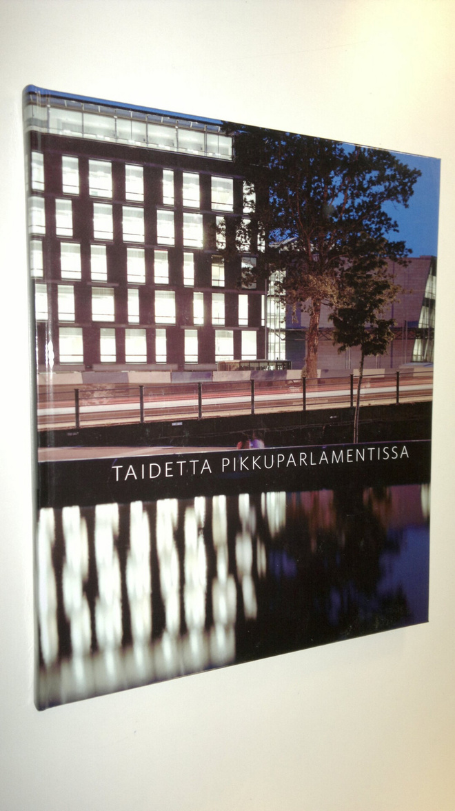 Liisa (toim.) Lindgren : Taidetta Pikkuparlamentissa : Pu...