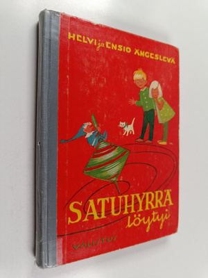 Ensio Ängeslevä ym. : Satuhyrrä löytyi