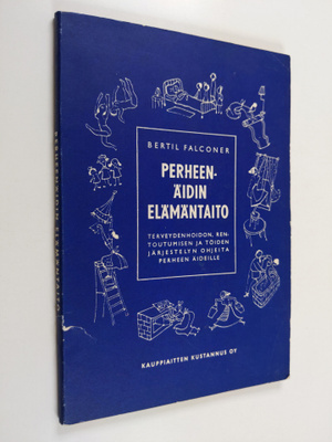 Bertil Falconer : Perheenäidin elämäntaito : terveydenhoi...