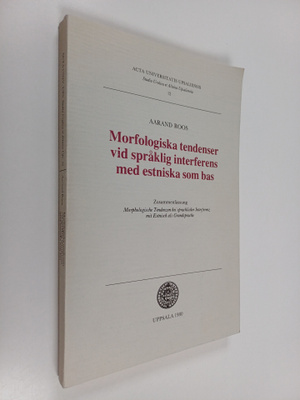 Aarand Roos : Morfologiska tendenser vid språklig interfe...