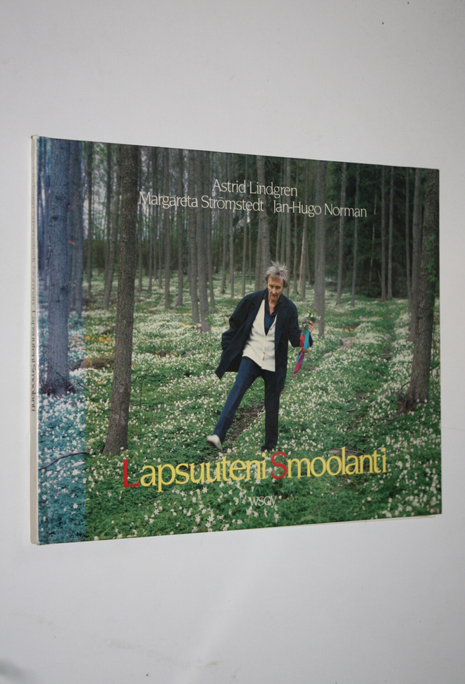 Astrid Lindgren : Lapsuuteni Smoolanti