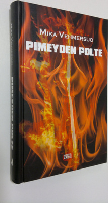 Mika Vehmersuo : Pimeyden polte