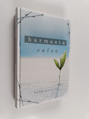 Ruta Sepetys : Harmaata valoa