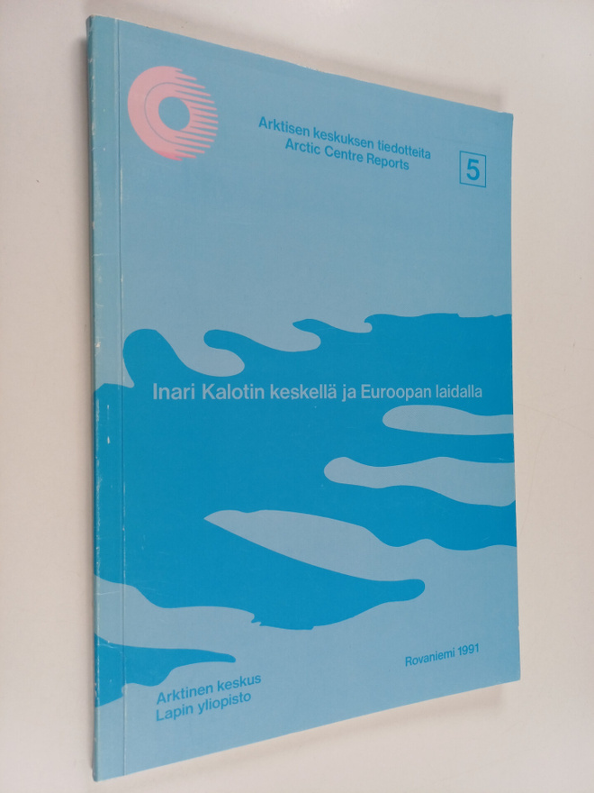 Lassi Heininen : Inari Kalotin keskellä ja Euroopan laidalla