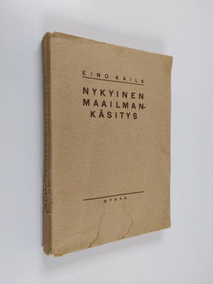 Eino Kaila : Nykyinen maailmankäsitys