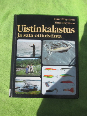 UISTINKALASTUS JA SATA OTTIUISTINTA : HYYTINEN & HYYTINEN