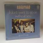 NAZARETH - I DON'T WANT TO GO ON WITHOUT YOU EX-/EX- 7" - pikkukuva 2