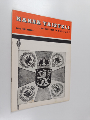 Kansa taisteli - Miehet kertovat 12/1967