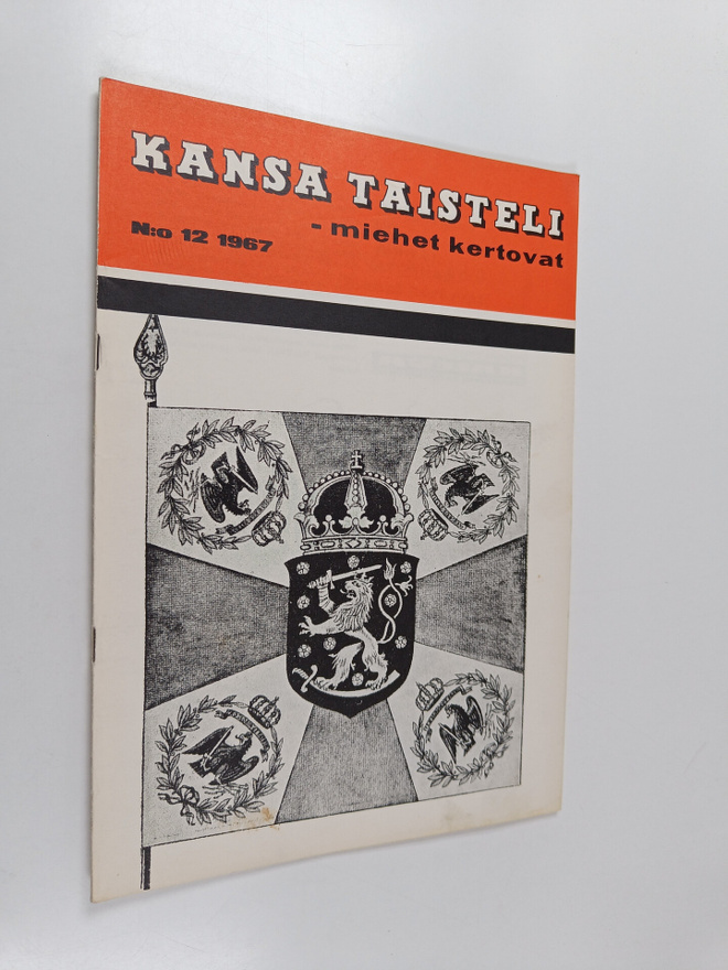 Kansa taisteli - Miehet kertovat 12/1967