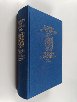 Suomen valtiokalenteri 2007 : 197. vuosikerta = Finlands ...