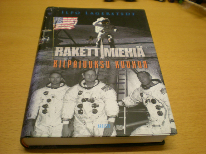 Ilpo Lagerstedt: Rakettimiehiä - Kilpajuoksu Kuuhun