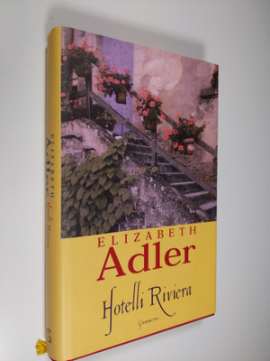 Elizabeth Adler : Hotelli Riviera