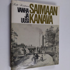 Pertti Koistinen : Vanha ja uusi Saimaan kanava - pikkukuva 1