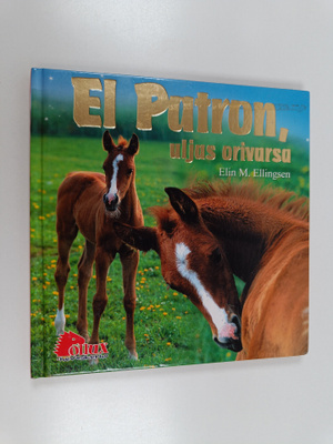 Elin Meldahl Ellingsen : El Patron, uljas orivarsa