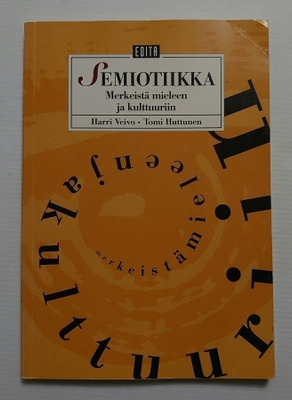 Semiotiikka - Merkeistä Mieleen ja Kulttuuriin