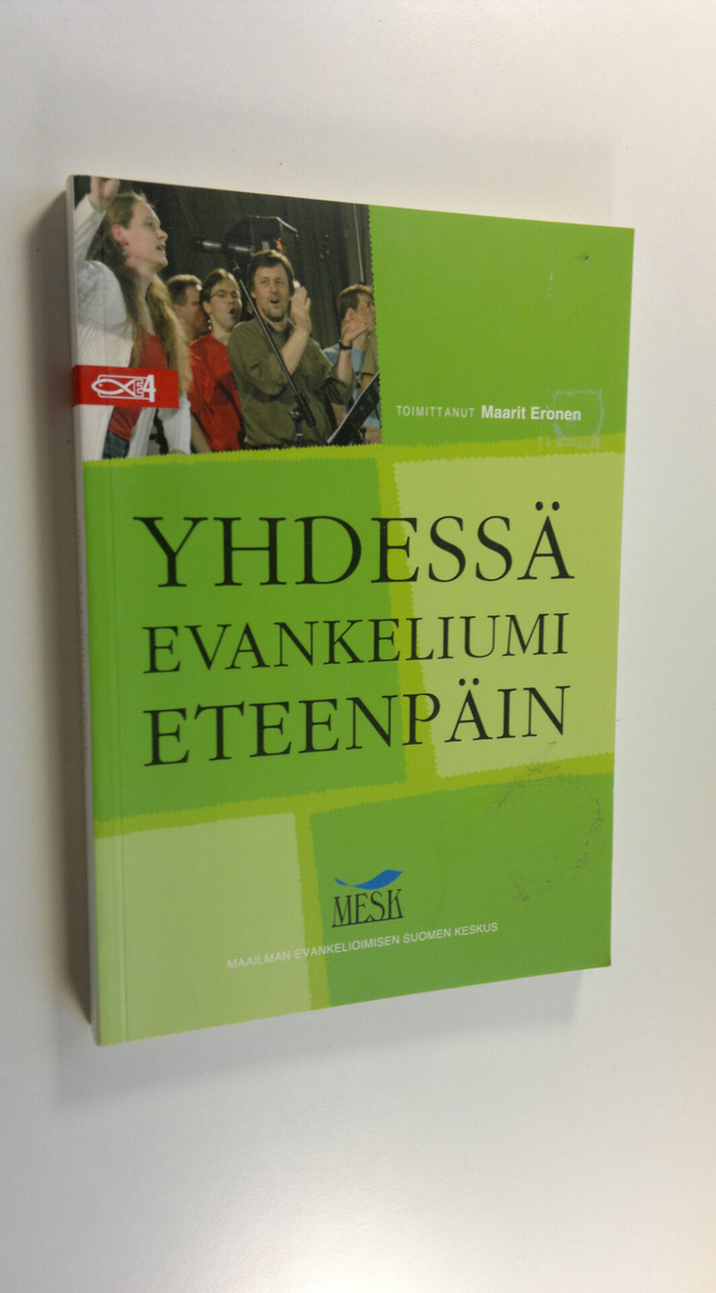 Maarit (toim.) Eronen : Yhdessä evankeliumi eteenpäin