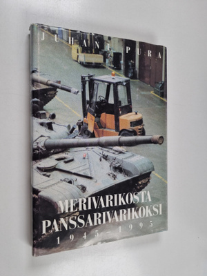 Juhani Pura : Merivarikosta panssarivarikoksi : 1945-1995