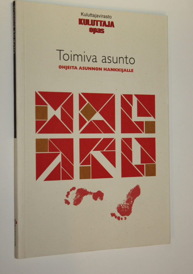 Anne Malin : Toimiva asunto : ohjeita asunnon hankkijalle