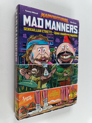 Riku Rantala ym. : Mad manners : seikkailijan etiketti : ...