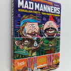 Riku Rantala ym. : Mad manners : seikkailijan etiketti : ... - pikkukuva 1